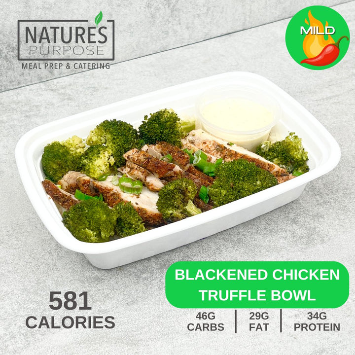 Blackened Chicken Truffle Bowl - Natures Purpose Meal Prep